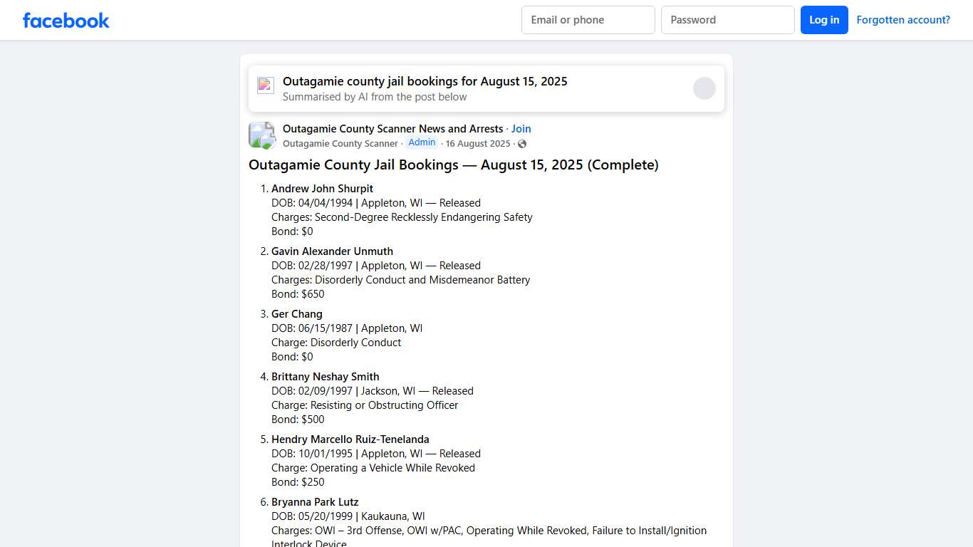 Outagamie County Scanner News and Arrests # **Outagamie County Jail Bookings — August 15, 2025 (Complete)** Facebook